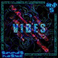 sounds naste - VIBES