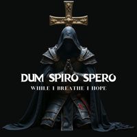 Gregorian Chants - Dum Spiro Spero (While I Breathe I Hope)