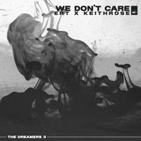 Ert - We Don't Care