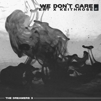 Ert - We Don't Care
