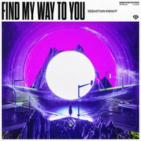 Sebastian Knight - Find My Way To You