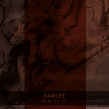 Hamlet - Acto de fe
