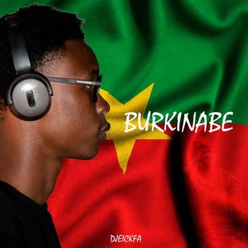 Djeickfa - Burkinabe (Explicit)