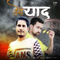 Kuldev Kaushal - Teri Yaad
