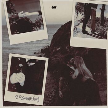 408 - 20 Something (Explicit)