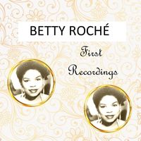 Betty Roché - Betty Roché - First Recordings