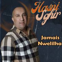 Hasni Sghir - Jamais Nwelilha (Live)