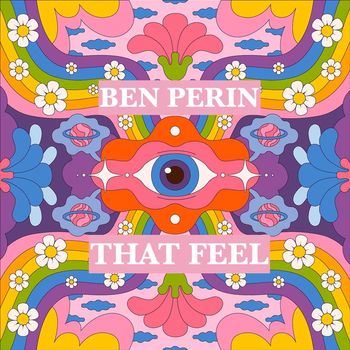ben perin - That Feel
