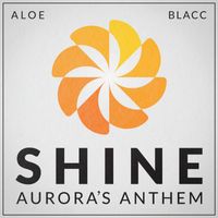 Aloe Blacc - Shine (Aurora's Anthem)