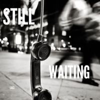 Lace - Still Waiting