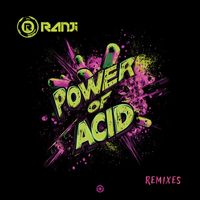 Ranji - Power of Acid (Remixes)