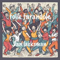Dan Lacksman - Folle Farandole