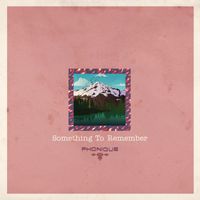 Phonique feat. Stee Downes - Something To Remember