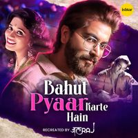 Jalraj - Bahut Pyaar Karte Hain (Recreated)