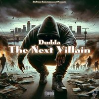 Dudda - The Next Villain (Explicit)
