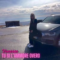 Vanessa - Tu Si L'Ammore Overo