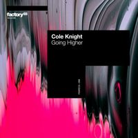 Cole Knight - Going Higher