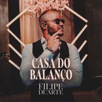 Filipe Duarte - Casa Do Balanço