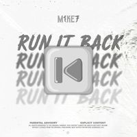 M1KE7 - Run It Back