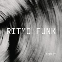 Tornst - Ritmo Funk