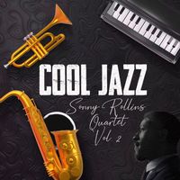 Sonny Rollins Quartet - Cool Jazz, Sonny Rollins Quartet, Vol. 2