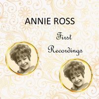 Annie Ross - Annie Ross - First Recordings
