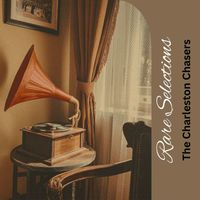 The Charleston Chasers - Rare Selections