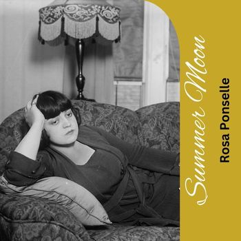Rosa Ponselle - Summer Moon