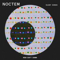 NOCTEM - New Soft Dawn