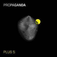 Propaganda - Plus 5