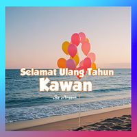Anggun - Selamat Ulang Tahun Kawan