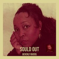 Beverly Rivers - Sould Out