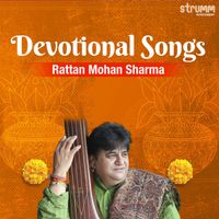Rattan Mohan Sharma - Rattan Mohan Sharma Devotional Songs
