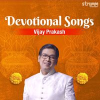 Vijay Prakash - Vijay Prakash Devotional Songs