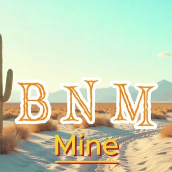 BNM - Mine