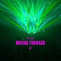 City Lights - Moving Forward EP (Explicit)