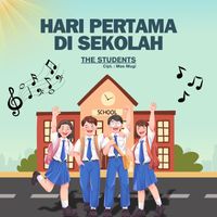 The Students - Hari Pertama Di Sekolah