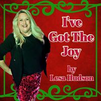 Lesa Hudson - I've Got The Joy
