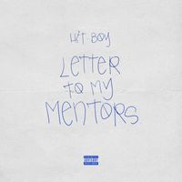 Hit-Boy - Letter to My Mentors (Explicit)