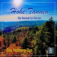 Das Hellberg Duo - Hohe Tannen & Die Heimat im Herzen