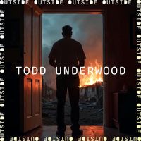 Todd Underwood - Outside