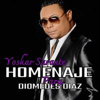 Yoskar Sarante - Homenaje Para Diomedes Diaz