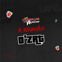 D'ZRT - A Reunião