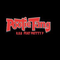 R.O.B - Pootie Tang (feat. Pretty P) (Explicit)