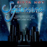 Lasse Holm - Sikta mot stjärnorna