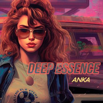 Anka - Deep Essence