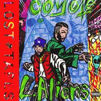 Coyote - L.Aliens LOST TAPES (Explicit)