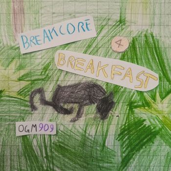 OGM909 - Breakcore 4 Breakfast