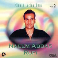 Naeem Abbas Rufi - Chalo Acha Hua, Vol. 2