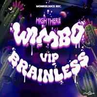HighThere - Wimbo VIP / Brainless